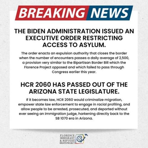 breaking-news-biden-executive-order-asylum-florence immigrant and refugee rights project