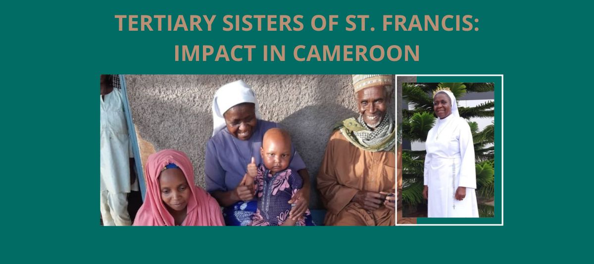 Tertiary Sisters of St. Francis: Impact in Cameroon