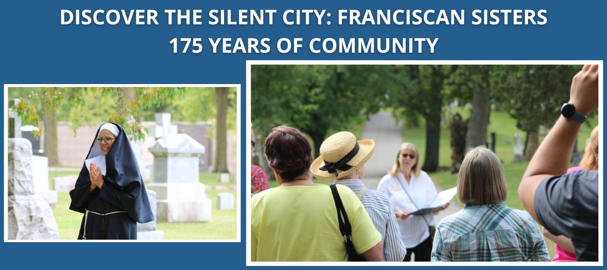 Silent City: Franciscan Sisters 175 Years of Community