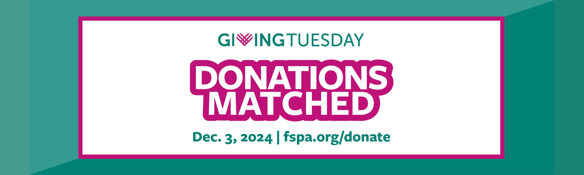 Give to FSPA on #GivingTuesday