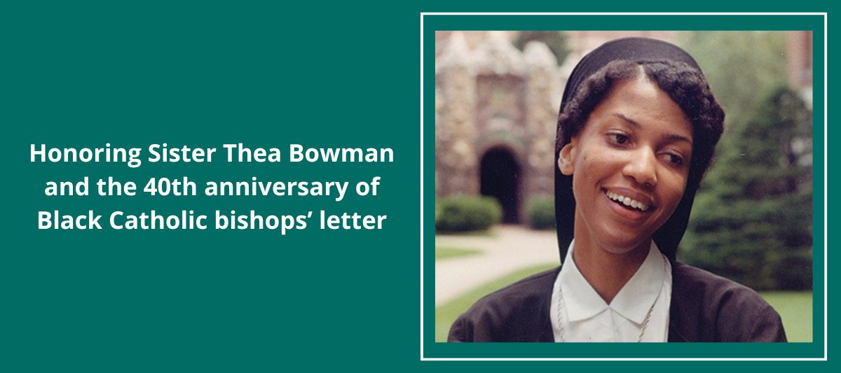 Honoring Sister Thea Bowman and 40th anniversary of Black Catholic bishops' letter