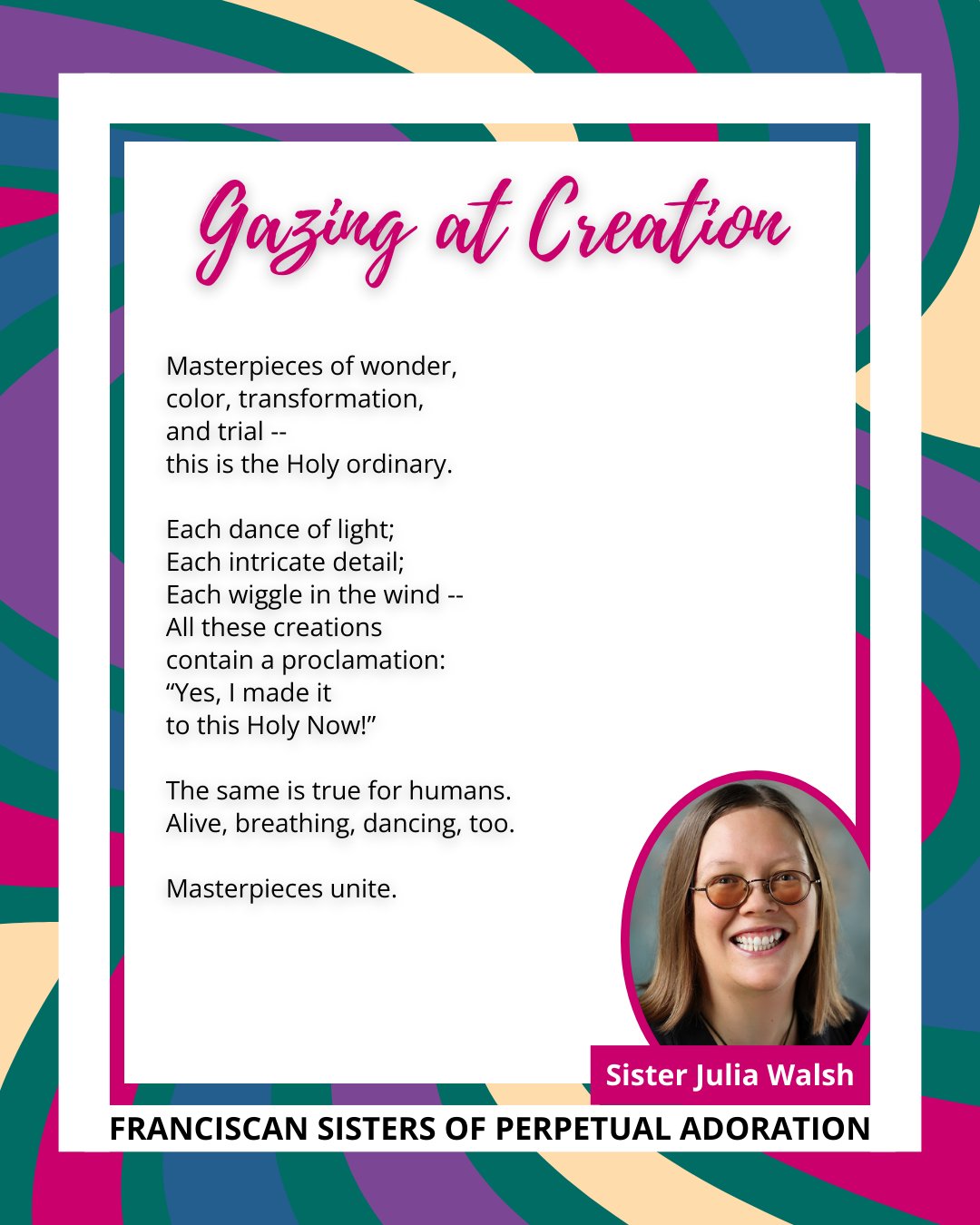 gazing at creation poem by sister julia walsh with portrait photo