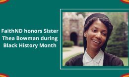 FaithND honors Sister Thea Bowman during Black History Month