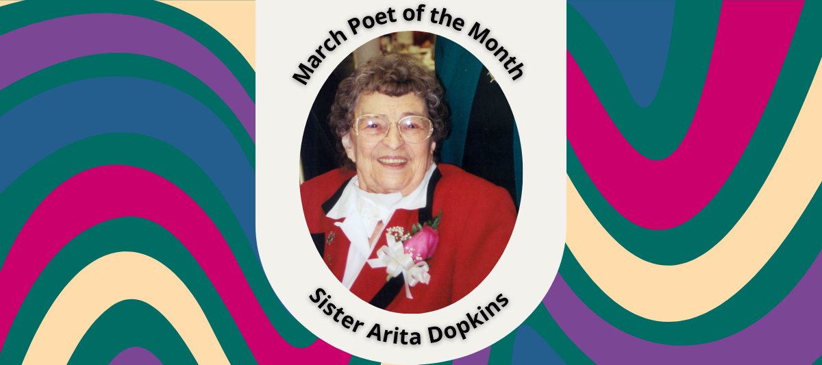 March Poet of the Month: Sister Arita Dopkins